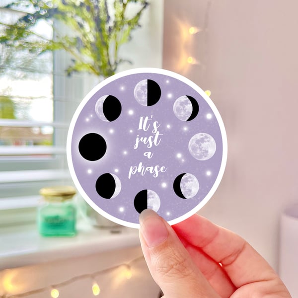 It's Just A Phase Die Cut Sticker, Moon Phase.