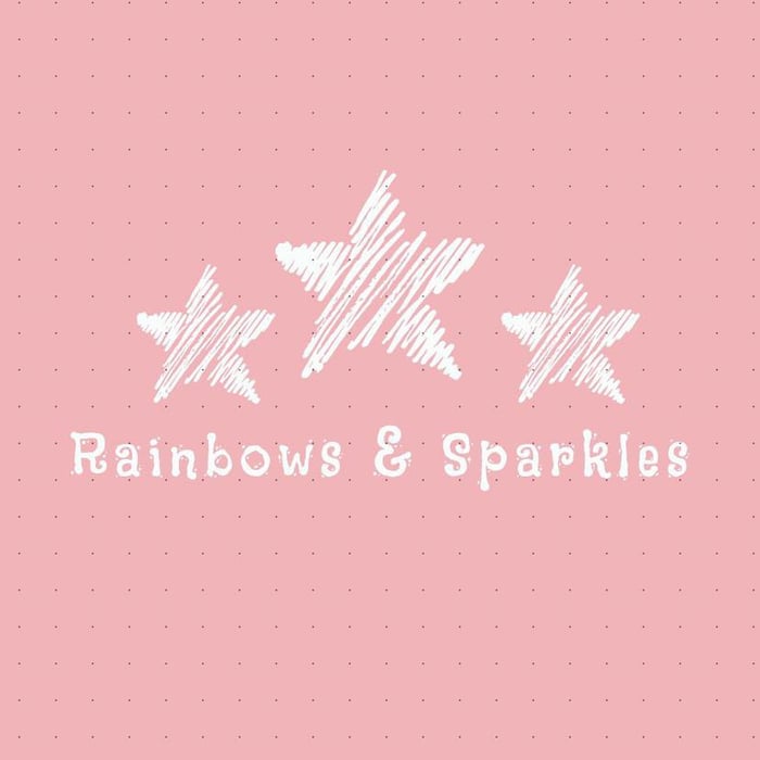 Rainbows & Sparkles