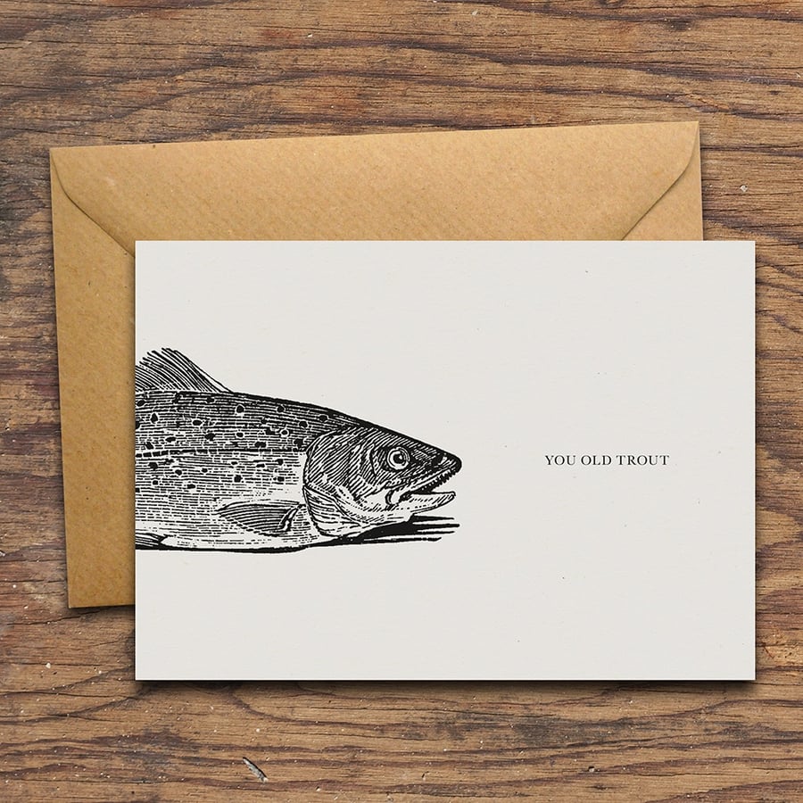You Old Trout Handmade Greetings Card, Birthday Card