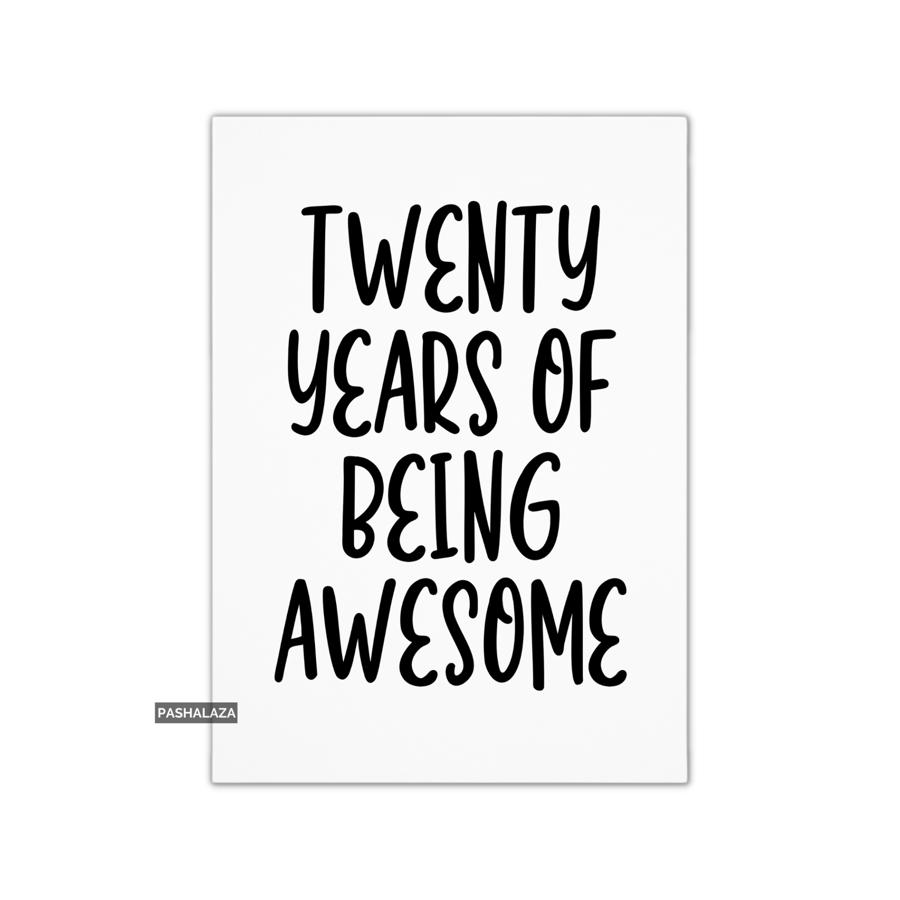Funny 20th Birthday Card - Novelty Age Card - Being Awesome