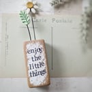 Clay Daisy Flower in a Printed Wood Block 'Enjoy the Little Things'