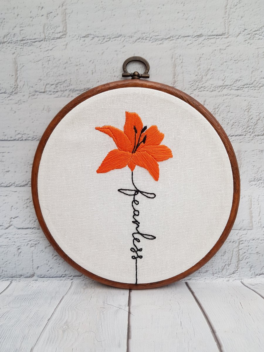 Floral Embroidery, Affirmation Embroidery, Lily Embroidery, Fearless Affirmation