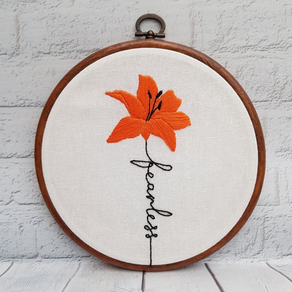 Floral Embroidery, Affirmation Embroidery, Lily Embroidery, Fearless Affirmation