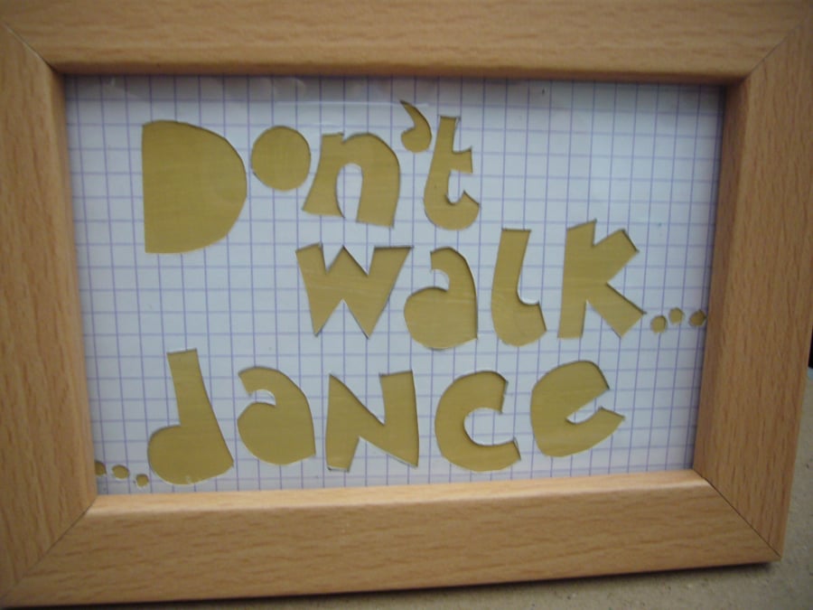 (TXT19) Handcut artwork: don't walk - dance
