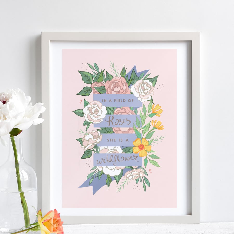 'In a field of roses she is a wildflower' Illustration Print A4 Unframed