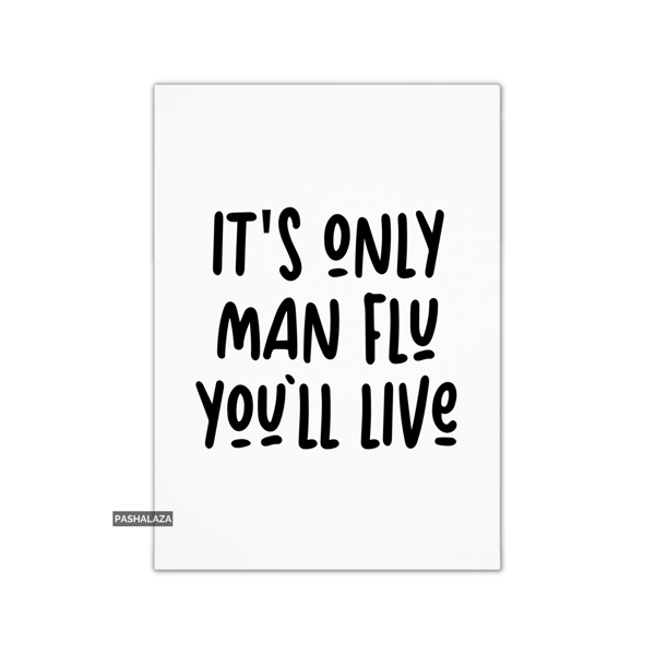 Funny Get Well Card - Novelty Get Well Soon Greeting Card - Man Flu