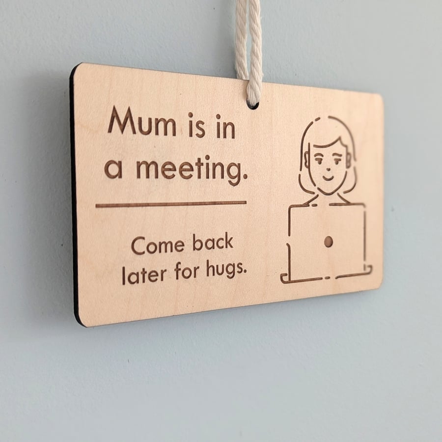 Mum is in a meeting Do Not Disturb Sign Work Wooden Door Hanger, zoom meeting