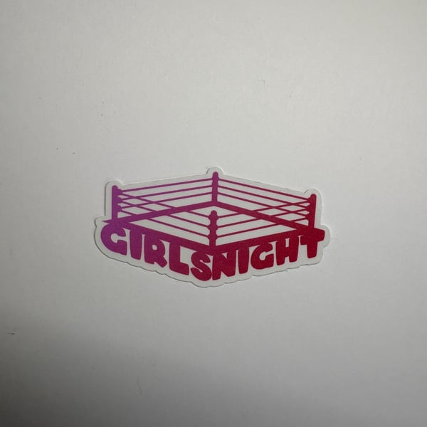 Girls night - Wrestling Sticker - 2.5 inch sticker - AEW WWE decal