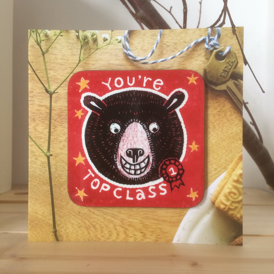 'You're Top Class' Bear Face coasterCARD (Teacher or Exams Present)