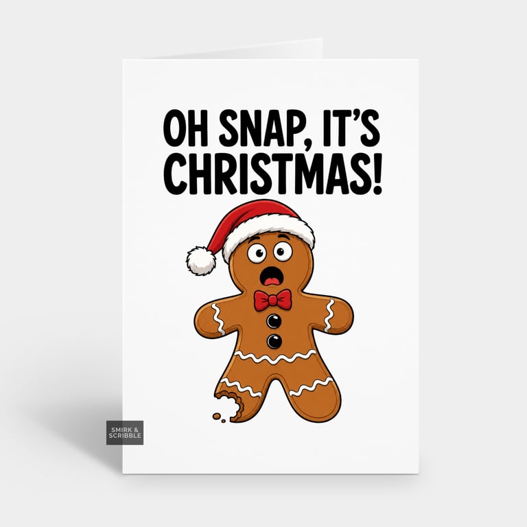 Funny Christmas Card For Him Or Her - Oh Snap