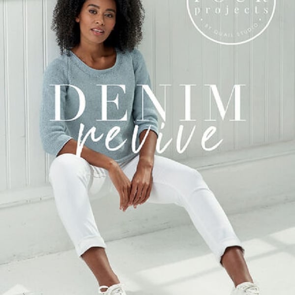 Rowan 'Denim Revive 4 Projects' Knitting Pattern Book by Quail Studio
