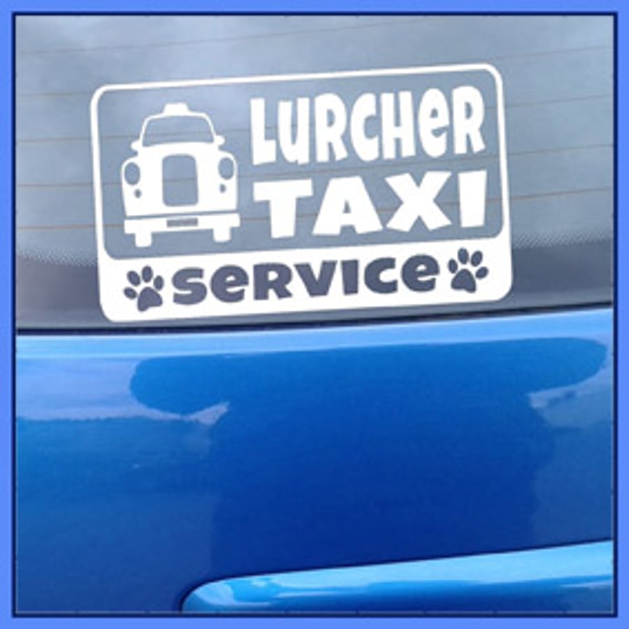 Lurcher TAXI SERVICE – Vinyl Car Decal  Bumper Sticker