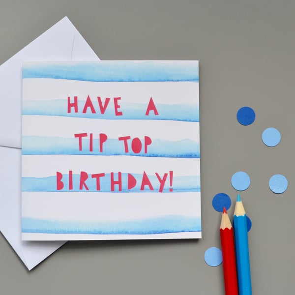Tip Top Birthday Card