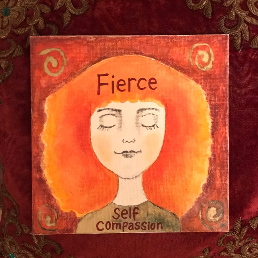 Original 8 inch painted canvas panel "Fierce self compassion"