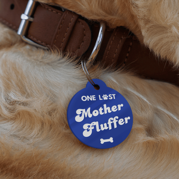 Lost Mother Fluffer - Personalised Dog ID Collar Tag: Funny Custom Pet Safety 