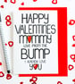 Happy Valentines Mummy Love from the Bump I Already Love You Valentine's Card  - Image 1