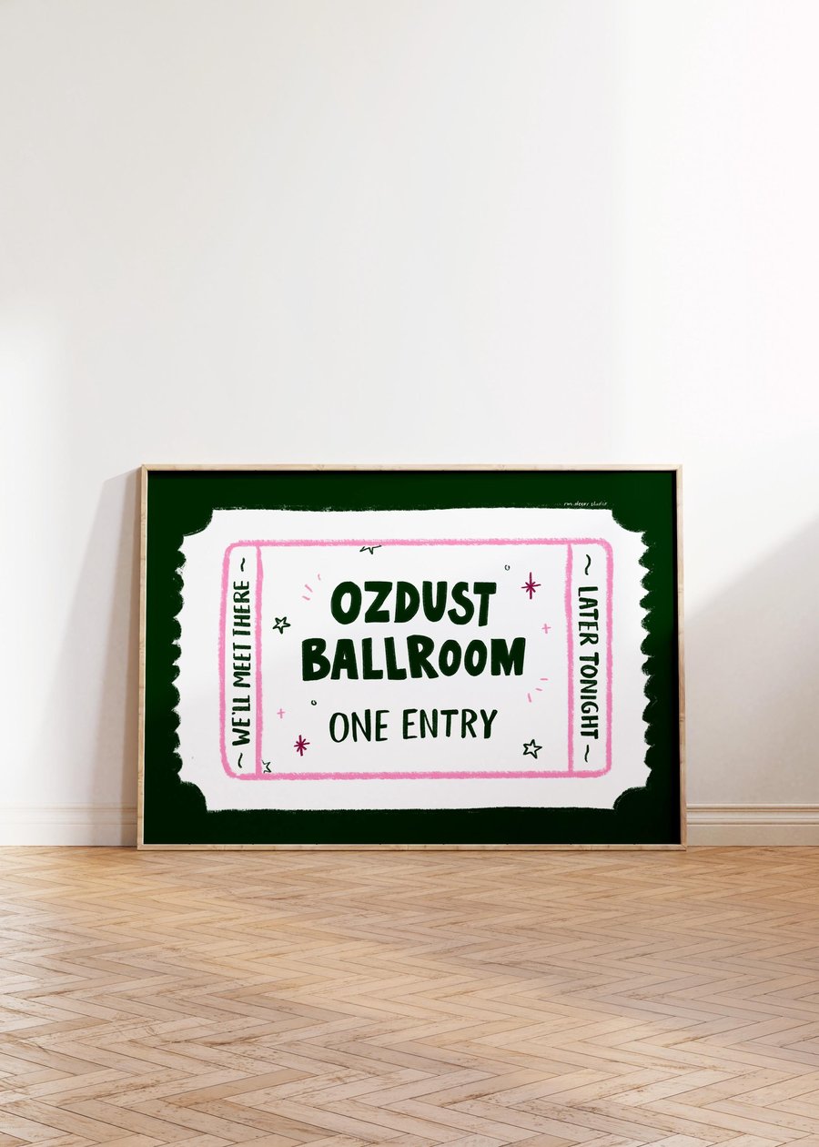 Ozdust Ballroom Singular Ticket Art Print Poster