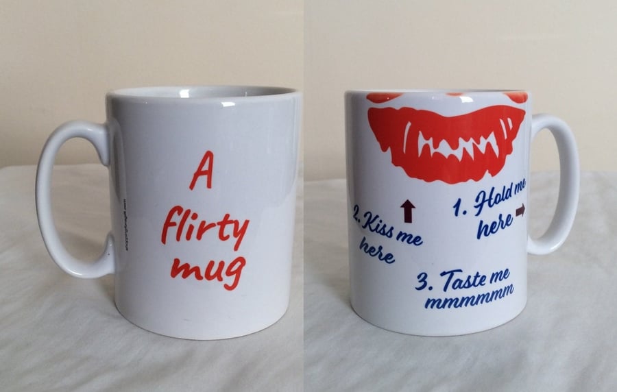 A Flirty Mug - (Right Handed). 