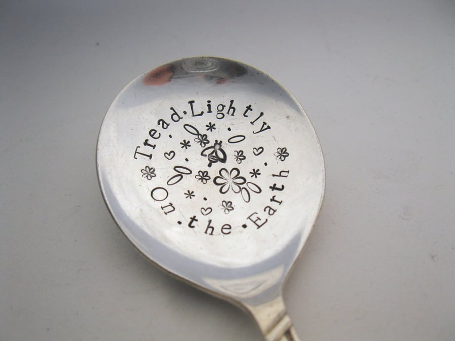 Upcycled Spoon, Tread Lightly on the Earth, Hand Stamped Dessertspoon