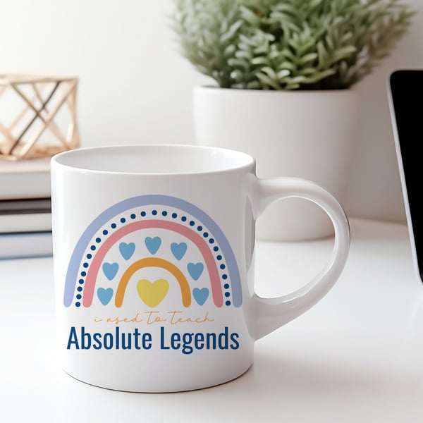 I Used To Teach Absolute Legends - Rainbow, Favourite Students Mug, Teachers Mug