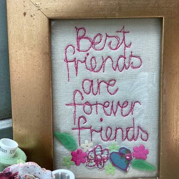 Best friends are forever friends.Machine embroidered picture.