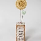 Clay Sunshine in a Wood Block 'You are my Sunshine'