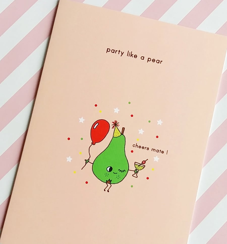 birthday card - party like a pear