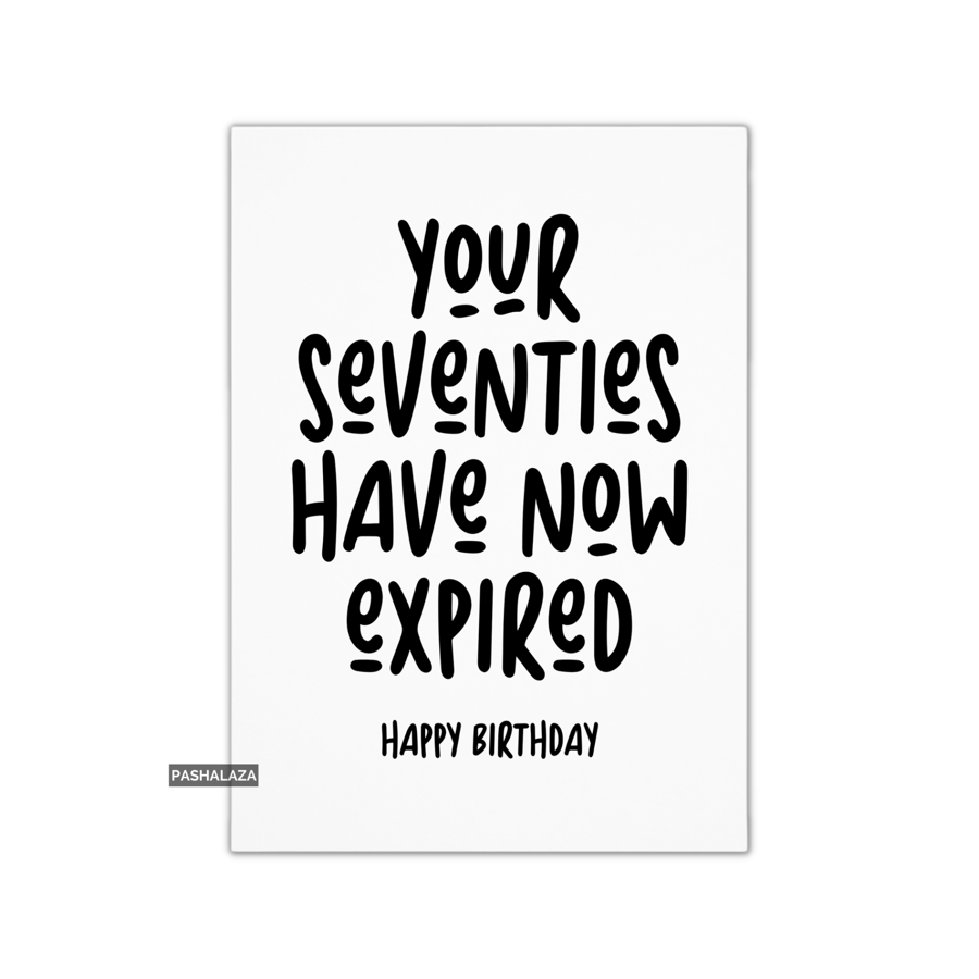 Funny 80th Birthday Card - Novelty Age Card - Seventies Expired