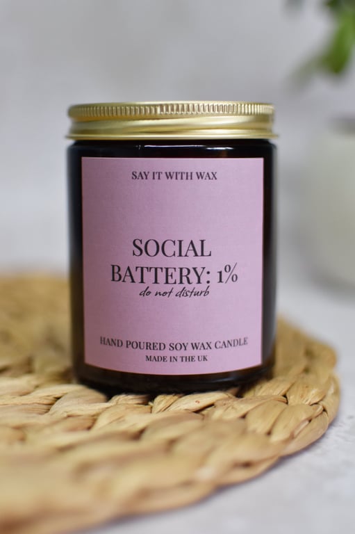 Social Battery: 1% Soy Candle