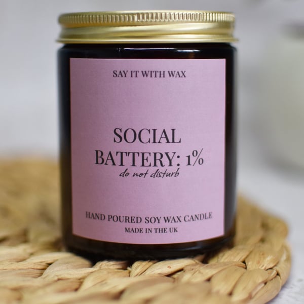 Social Battery: 1% Soy Candle