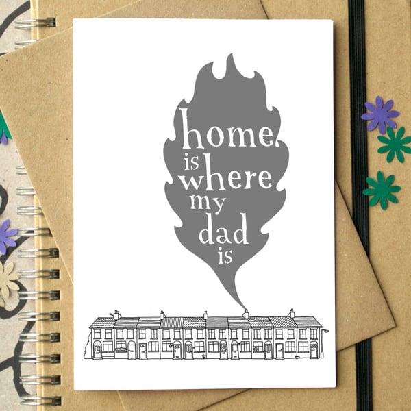 Home is Where My Dad Is Card