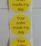 50 'Your Order Made My Day' Thermal Printed Stickers (PY)