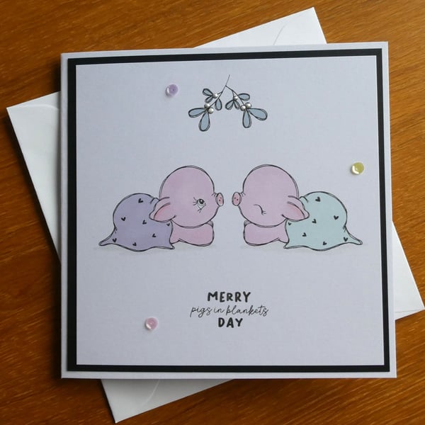 Christmas Card - Merry Pigs In Blankets Day - Sequins