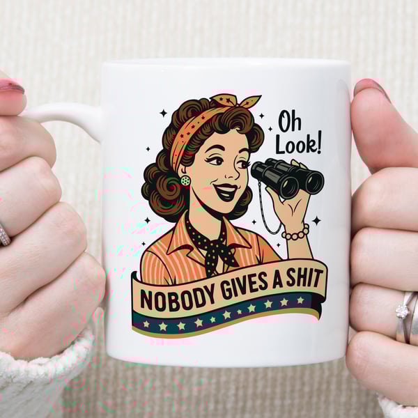 Funny Rude Mug  “Oh Look Nobody Gives a Shit” Retro Vintage Mug  Sweary Coffee
