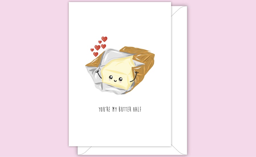 Funny Anniversary Card, You're My Butter Half