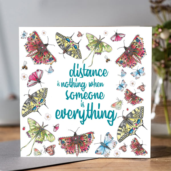 'Distance is nothing, when someone is everything' Greeting card