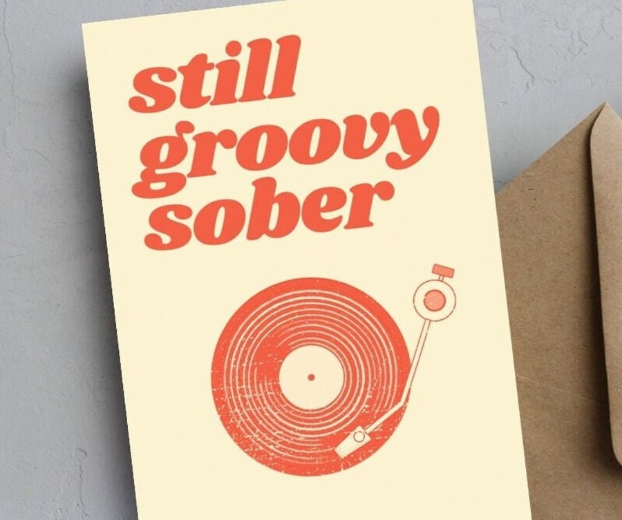 Sobriety Card - Still Groovy Sober Sobriety Gift, AA Gifts Sober Anniversary Car