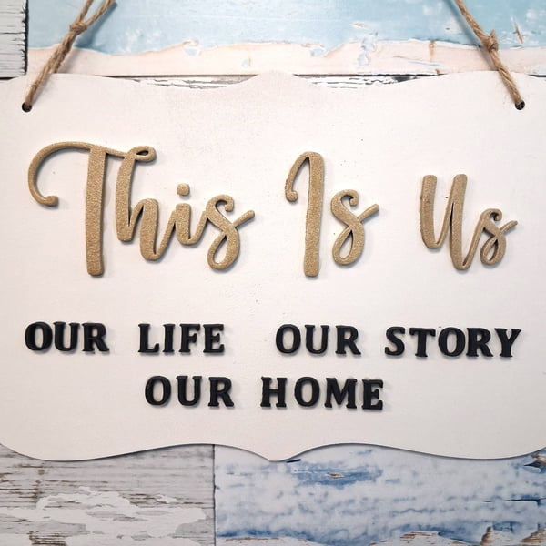 This is Us. Our Life. Our Story. Our Home. Door Sign. Home Decor. Perfect Family
