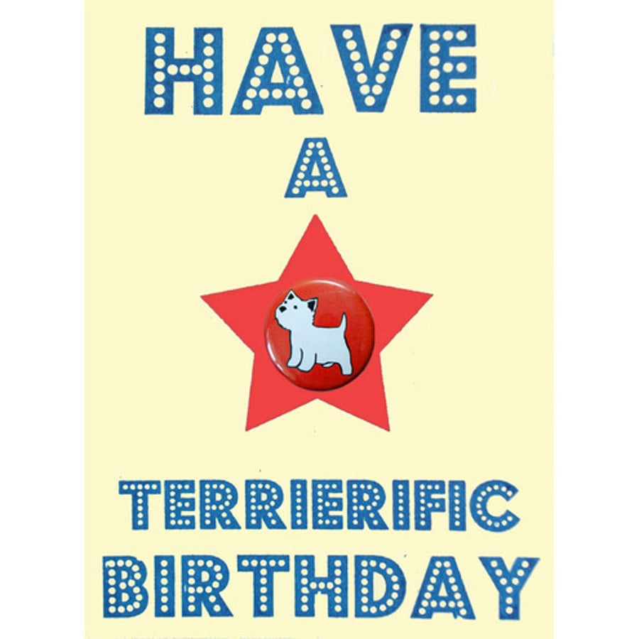Have a Terrierific Birthday Card - West Highland Terrier
