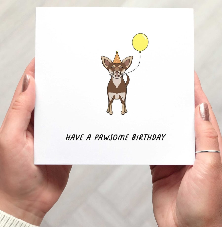 Chihuahua birthday card, funny birthday card, pun card, Have a pawsome birthday 