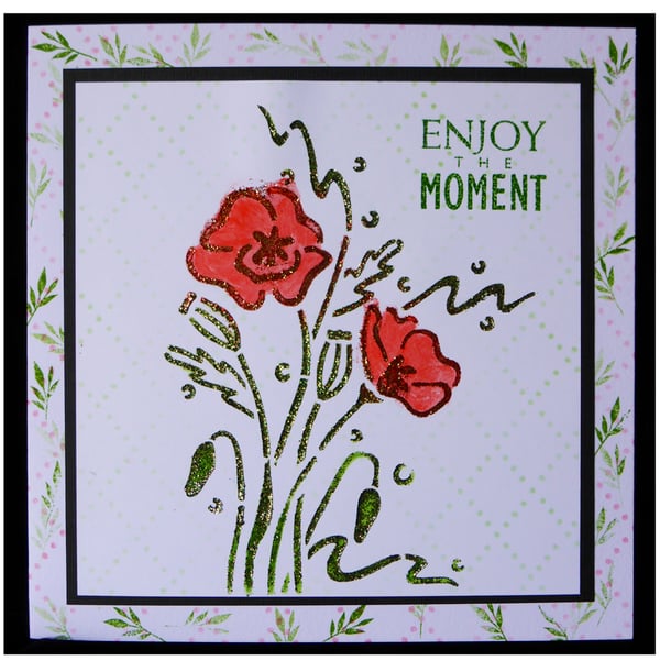Enjoy the Moment Poppies (GEN404)