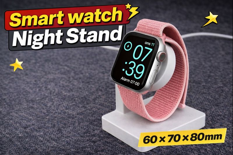 Smart Watch Night Stand - 60 - 70 - 80mm