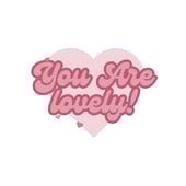 You Are Lovely