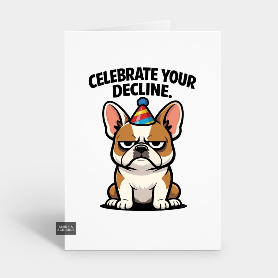 Image of Funny Grumpy Birthday Card For Him Or Her - Decline Dog