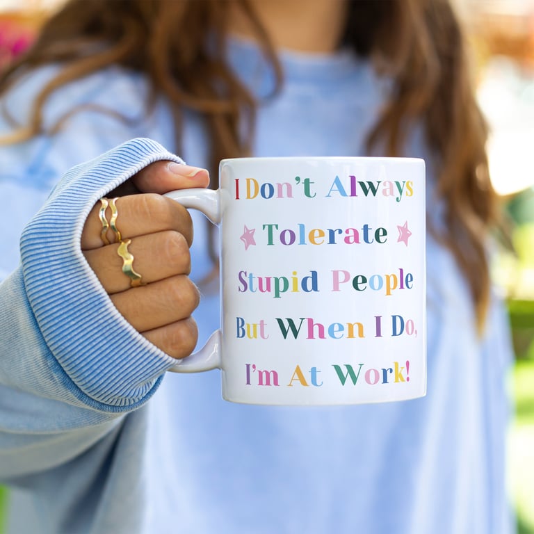 Tolerate Stupid People - Multi Mug: Office Humour Gift, Funny For Work Mug