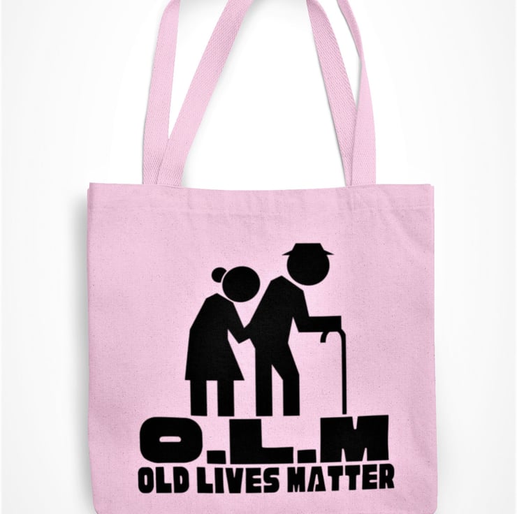 O.L.M Old Lives Matter Tote Bag Funny Novelty E - Folksy