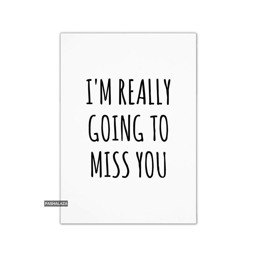 Miss You Card For Him Or Her - Missing You Cards - Going To Miss You