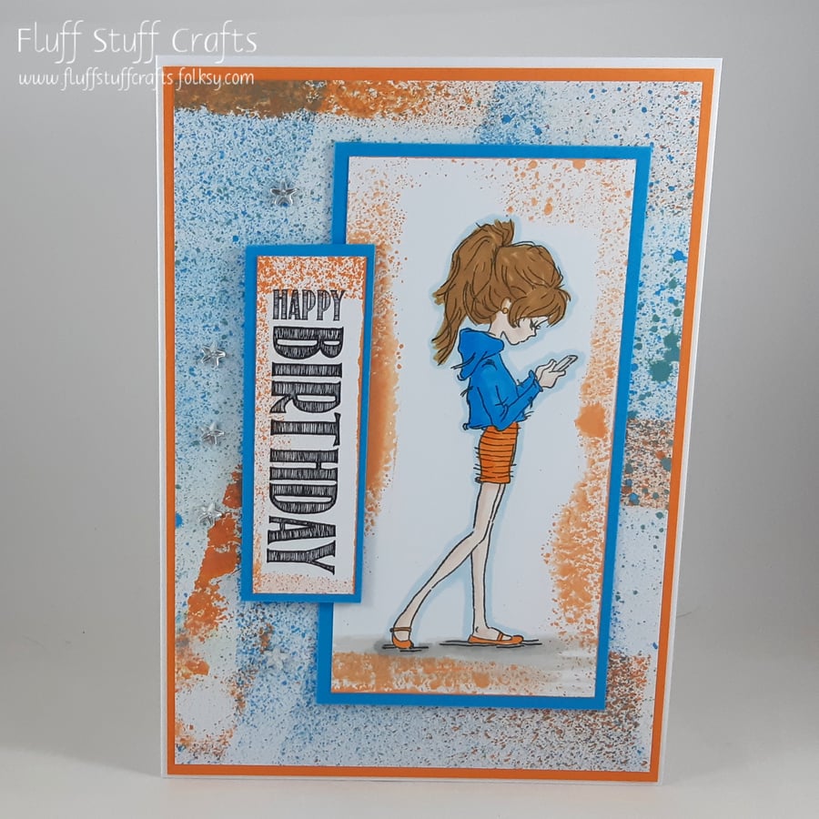 Handmade birthday card - teenage girl with phone