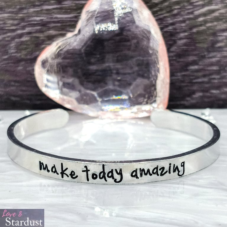 MAKE TODAY AMAZING Hand Stamped Cuff Bracelet