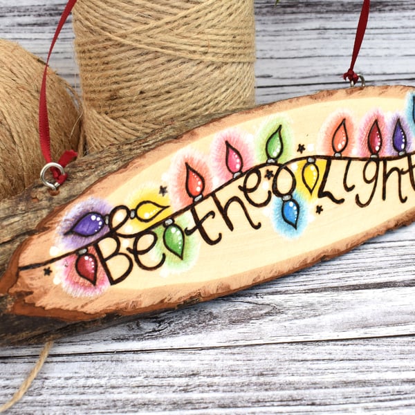 Be the Light. Fairy lights pyrography plaque